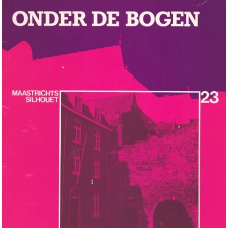 23. Onder de Bogen *