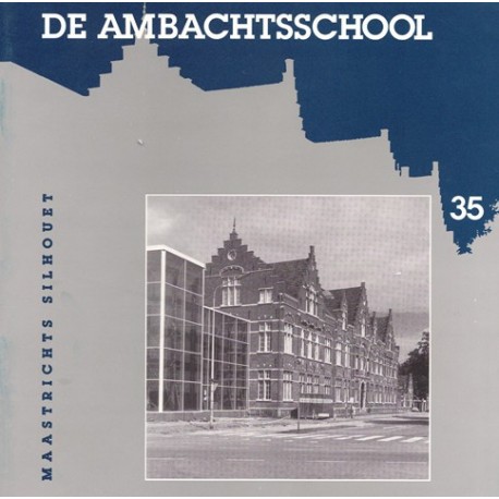 35. De Ambachtsschool
