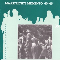 36. Maastrichts Memento '40 - '45*