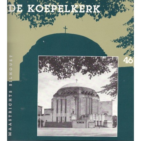 46. De Koepelkerk *